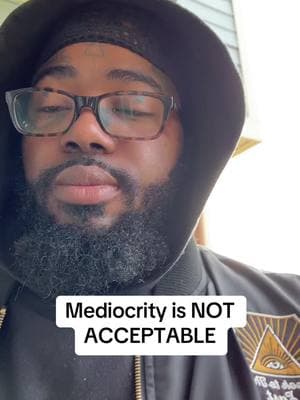 #YallEverThoughtAboutThis #Mediocrity is NOT ACCEPTABLE #KXAPhilosophy 