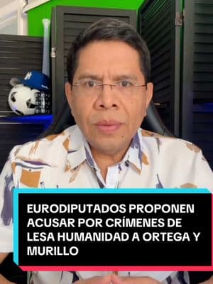 Eurodiputados proponen acusar por crímenes de lesa humanidad a Ortega y Murillo #sosnicaragualibre #nicaragua #dictadura #parolenicaraguenses #nicaraguatiktoks #sosnicaragua🇳🇮fuerzas #ortegamurillodictadores #azulyblanco😍💙 #deportados #eurodiputados 