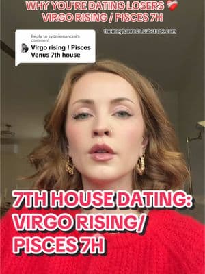 Replying to @sydniemancini VIRGO RISING: are you dating losers? let’s look at your 7th house 😘❤️ #risingsign #astrology #7thhouse #pisces #virgorising 