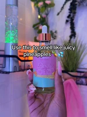 A MUST HAVE ⚠️🍍🤪🤤😋 #fyp #pineapple #pineapples #pineapplebodyoil #bodyoil #bodyoils #purfectkittycat #hygiene