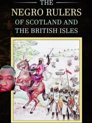 THE NE GRO RULERS OF SCOTLAND AND THE BRITISH ISLES #book #read #scottish #bretons #brittish #Scotland #culture #evidence #black #dark #kenneth #kings #rulers #history #hidden #white #washed #fyp 