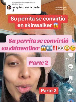 Respuesta a @Natalia Soto SU PERRA SE CONVIRTIÓ EN SKINWALKER ‼️👀😱⏯️😳🧐🔥 PARTE 2‼️‼️‼️  #greenscreen #skinwalkervibes #skinwalkerstories #skinwalkerranch #skinwalker #historiasreales #historia #historiasrealess #realhistory #history #realcase #skinwalkerdog #parte2 #historytok #historytiktok #historiasdemiedo #scary #creapy #miedo #suspenso #horror #destacar #paratodos #paratodosdetiktok♡ #importante #loultimo #storytime #historytime #yotelocuento #contexto #noticiastiktok #noticiashoy #noticiastiktok #todaynotice #important #sucesosparanormales #paranormaltiktok #paranormalvideos #paranormalvibes #paranormalusa #vibe #vibes #parati #paratii #paratiusa #paratiparanormal #paratiiiiiiiiiiiiiiiiiiiiiiiiiiiiiii #paratiiiiiiiiiiiiiiiiiiiiiiiiiiiiiii #fyp #fypシ#fypage #fypusa #fypシ゚viral #fypparanormal #destacame #destacado #tiktokviral #todos 