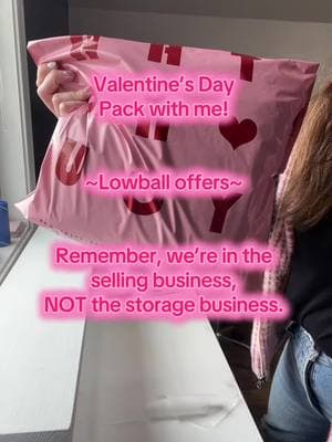 Valentine’s Day - Pack with me!  Remember, we’re in the  selling business,  NOT the storage business.  #fyp #reselling101 #packingorders #allthingsresell #reseller #SmallBusiness #support #anotherdayattheoffice #whatsoldonposhmark #packwithme 