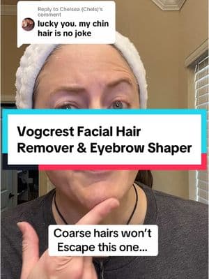 Replying to @Chelsea (Chels) #vogcrest #vogcrestfacialhairremoval #facialhair #pcos #womenover40 ##chinwax##lipwax##eyebrowshaping##facewax##womensshaver##faceshaving##faceshavingwomen##dermaplane##hairremoval