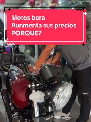 Motos BERA aumenta precios? Ya te explico el porqué 🙌 Recuerda que tu seguridad es lo primero 🇻🇪🫶🏻 #motosbera #flypシ #videoviral #paraty #motorizados #fypシ゚ #motorcycle #beramotorcycles #sbr #creadordecontenido #moto 