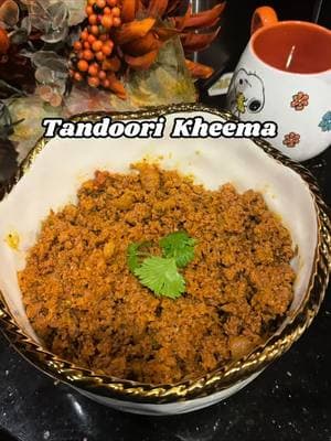 Tandoori Kheema #tandoori #fyp #fypシ゚viral #f #quickrecipes #EasyRecipe #FoodLover #viral #DinnerIdeas #homemade #tikka #hyderabadi #indianfood 