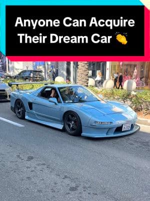 Anyone Can Achieve Their Dream Car 👏 #AcuraNSX #Acura #Honda #JDM