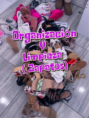 Organización y Limpieza de Zapatos👠👟 #organizacionhogar #organizewithme #decluttering #homecleaning #shoecleaner 