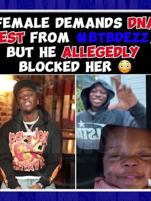 #majmobers: Oop! A female came out to let it be known that #BtbDezz could possibly be the father of her 3 month old daughter and wants a DNA test to be sure. She allegedly linked with him a few times at his grandmothers house due to them living in the same neighborhood. After she allegedly informed him that she was pregnant he allegedly ghosted her and eventually blocked her after the baby was born. He also allegedly reached out to her via a blocked number with his mom stating that she just wanted the baby to be his because of his money and who he’s around. THOUGHTS?!👀💭