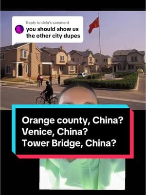 Replying to @dela #greenscreen Orange County, China is one of many Chinese dupe cities #china #orangecounty #orangecountychina #dupecities #dupe #chinadupe #parischina #paris #towerbridge #towerbridgechina #venice #travel #travelchina #uniquetraveldestinations #global #globalstories #uniquetravel #offthebeatenpath #chinavisa #toptraveldestination #uniqueexperiences #go #DidYouKnow #lookalike #internationalbusiness 