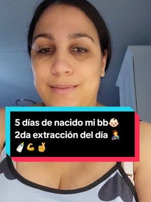 5 días Chicas de nacido mi bb👶🏻Chicas si se puede🍼💪🤞🤱. Paso a paso vamos sacando más onzas oro líquido (lechita materna)🙏👍#posparto #bancodeleche #recienparida #baby #laboranddelivery #Vlog #viral #recienparida #cesarea #newborn #teamfebrero #nacimiento #maternidad #parida #breastfeeding 