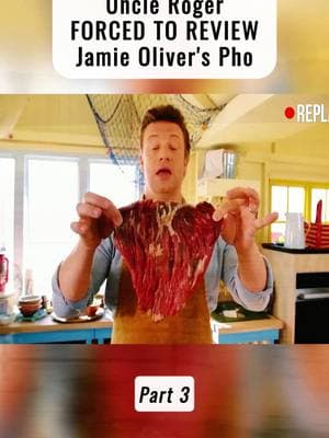 Uncle Roger FORCED TO REVIEW Jamie Oliver's Pho-P3#reviews #chef #cooking #funnyvideo #fyp #foryoupage #uncleroger