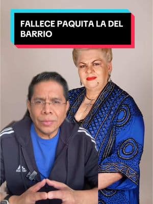 FALLECE PAQUITA LA DEL BARRIO #paquitaladelbarrio #cantantesmexicanos #mexicano #mexicantiktok #sosnicaragualibre #nicaragua #ratasdedospatas 