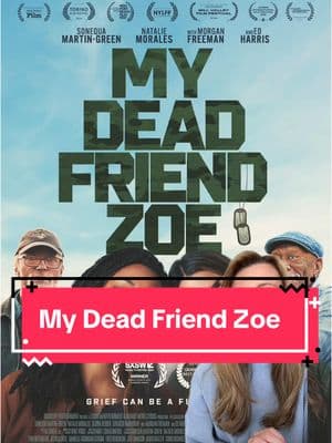 “My Dead Friend Zoe” has everything you’d want in a powerful, touching movie. #mydeadfriendzoe #movietok #filmtok #newmovie #movienews #sonequamartingreen #nataliemorales #edharris #morganfreeman @Natalie Morales 