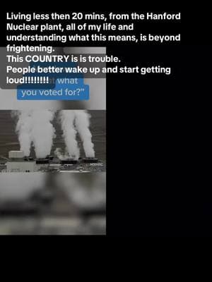 #duet with @MSNBC #power it’s beyond mind boggling how many people do not understand the trouble we as a country are heading for and are in. People better wake up and see reality for what it IS, not what they’re being TOLD it is. This is real shit. WAKE UP!! #fdt #nuclear #hanford #bonneville #WAKEUP #fyp 