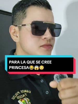 Para la que se cree princesa😳😱#humor #consejero #princesa #soyprincesa👑 