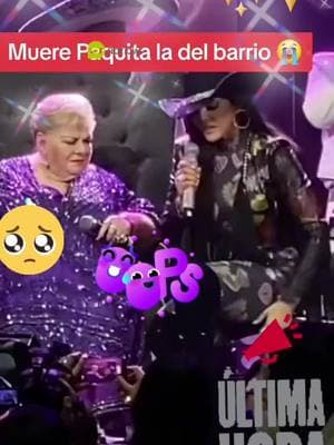 #muerepaquita la del barrio bettylaestrellita⭐❤🙏 #muerte  #llanto #dolor #tristesa #Love #fyp #parati #viraltiktok #viralvideo #fypシ #foryoupage 