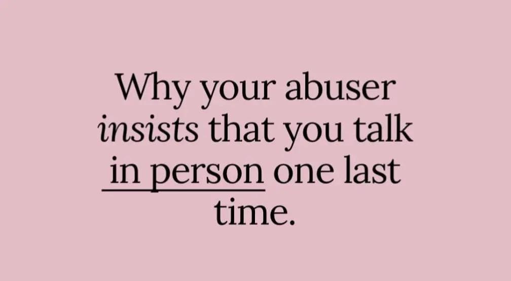 When a #narcissist is looking to meet up to have that one last discussion, it is just another manipulation tactic under their belt to get you back under their control #narcissist #narcissism #narctok #narcissisticabuse #npd #npdawareness #narcissisticabuserecovery #narcissisticrelationship #narcissistic #narcissisticex #narcissisticparent #abuse #abuser #abuseawareness #toxic #Relationship #toxicrelationship #fakerelationship #emotionaldamage #brokenheart #gaslighting #manipulation #lovebombing #manipulationtechniques #mindgames #projection #lies #deception #liesyouweretold #silenttreatment #blameshifting #coercion #coercivecontrol #discard #reactiveabuse #discardedbythenarc #traumabond #traumabondrecovery #MentalHealth #mentalhealthmatters #MentalHealthAwareness #dva #dv #emotionalabuse #mentalabuse #psychologicalabuse #verbalabuse #disrespectful #delusional #covertnarcissist #narcissisticfamily #evil #angry #rage #loss #confused #lonely #fighting #control #redflags #fakesituation #fakepeople #slander #smearcampaign #nocontact #closure #hurt #hurtmyfeelings #domesticabuseawareness #domesticviolenceawareness #domesticviolencesurvivor #victim #feelingalone #games #sick #cheating #cheaters #marriage #husbandwife #boyfriend #girlfriend #Love #fakelove #betrayal #breakup #divorce #depressed #anxiety #trauma #grief #ptsd #childhoodtrauma #therapy #victimblaming #playingvictim #beware #danger #onesidedlove #healing #HealingJourney #healingprocess #empath #sad #crazy #karma #hoover #leavingabuse #boundries #breakthecycle #freeyourself #youdeservebetter #narcissisticsupply #narcissisticpersonalitydisorder #emotionalvideo #lifequotes #relatable #fyp #viralvideo G. Stuart 