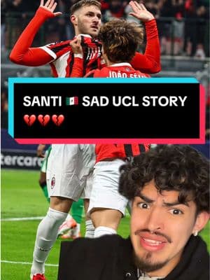 Santi Gimenez Sad UCL Story #santigimenez #german_mex #Soccer #milan #feyenoord