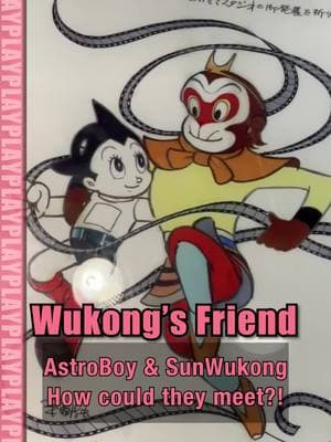 AstroBoy &SunWukong which are #Nezha director’s idol IP,this can show u WHY! #孫悟空 #blackmythwukong #sunwukong #wukong #大鬧天宮 #手冢治虫 #上海 #日本 #中日關係 #IP #動畫電影 #childhood #batang80s #animatedmovies #toonami @shanghailetsmeet