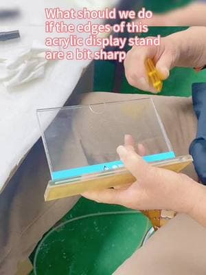 What should we do if the edges of this acrylic display stand are a bit sharp#acrylicdisplaystand #acrylicproduct #acrylic #custom #mjacrylicsheetfactory 