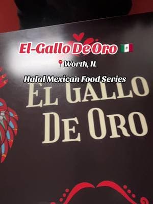 @EL Gallo De Oro Finding the best zabiha halal Mexican restaurants! 🇲🇽 #lombardhalalfood #chicagohalalfood #hijabi #muslim #arab #zabihahalal #chicagoeats #chicagomexicanfood #tacomukbang #burritomukbang #bridgeview 