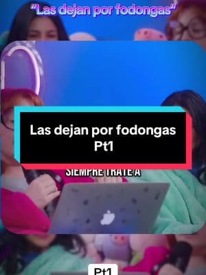 Pt1.- Las dejan por fodongas #podcast #podcasclips #podcasts #chisme #chismesito #nochedechicxs #xanic  #gabycam #magua #CapCut 