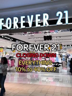 @FOREVER 21 at The Shops at Montebello and all others are closing down. Prices are 10% to 40% off right now and will be going Up as the last day approaches. #Forever21 #MontebelloMall #FYP #fypシ #Fashion #TiktokFashion #Clothes #Sale #Forever #Montebello 