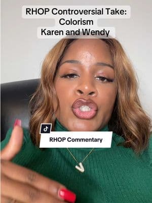 My RHOP Opinion… #rhop #karenhuger #wendyosefo #colorism #skinbleaching #myopinion 