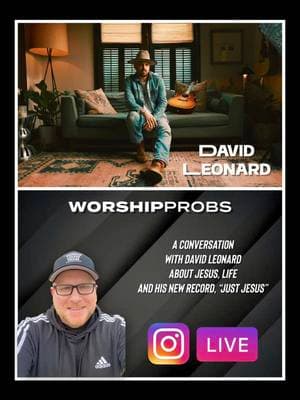 Worship Probs LIVE with @David Leonard Music :: A conversation about Jesus, life and his new record, “Just Jesus” (2.21.25) :: Grab this record and follow David.  #christianmusic #worshipmusic #worshipsongs  #davidleonard #worshipleaderprobs  #worshipleader #worshipteam  #churchmusic #churchmusician #worshipmusician 