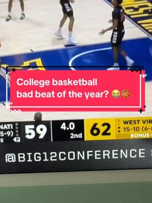 College basketball bad beat of the season? West Virginia vs Cincinnati ends in the craziest way #collegebasketball #winner #badbeat #cbb #westvirginia #cincinnati #basketball 