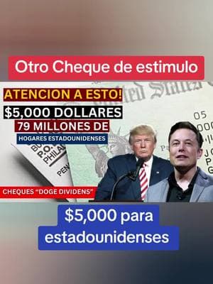 Otro Cheque de estimulo para estadounidenses $5,000 #elonmusk #trump #noticias #ayudaeconomica #cheques #chequesdereembolso #informacion #foryou #fyp 