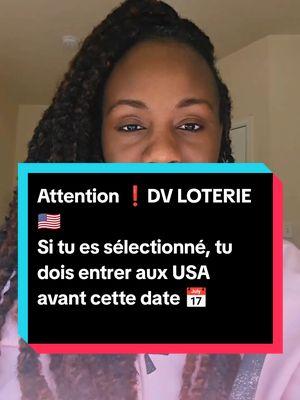 Attention 🚨! Si tu es sélectionné, tu dois entrer aux USA avant cette date !#unegaouauxusa #premiergaouauxusa #dvloterie #dvlottery #usa #etatsunis🇺🇸 #abidjan225🇨🇮 #lome #cotonou229🇧🇯 #dakar #ouagadougou #libreville_gabon🇬🇦 #kinshasa🇨🇩 #brazzaville🇨🇬 