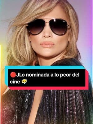 Jlo nominada a lo peor del cine #cine #peorespeliculasdelcine #peorespeliculastadcine #tadcine #peores #peorfilmedejlo #peoractor #jlo #jennifer #lopez 