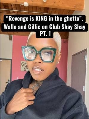 Wallo and Gillie on Club Shay Shay. The impact of the streets on black men and their EGO! #tapin #lildurk #revenge #chicago #protectthehood 