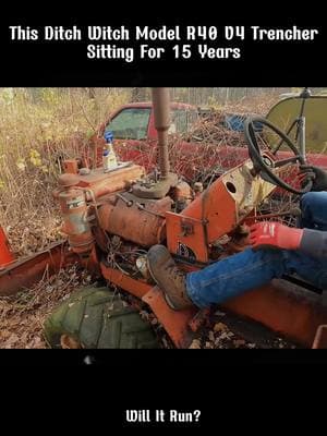 Will It Run Ditch Witch R40 V4 Trencher sitting 15 years?#willitrun #restoration #recovery #old #engine #car #deisel #tractor #repair #truck #tiktok #fyp 