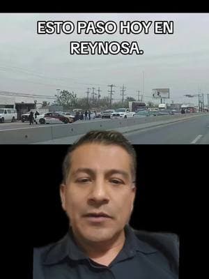 #persecucion #reynosatamaulipas #fallecidos #riobravo #policias 