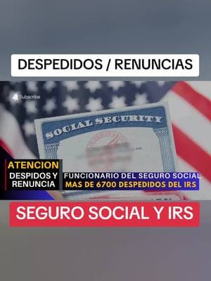 desperidos y renuncias de IRS y SEGURO SOCIAL #elonmusk #trump #noticias #ayudaeconomica #cheques #informacion #foryou #fyp 