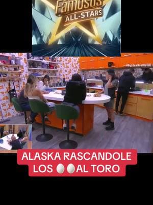 ALASKA PICANDOLE LOS 🥚🥚AL TORO #manelyk #manelykgonzalez  #TeamManelyk #teammane #teampajaritosdemane🐦 #teampajaritos #lcdlf #lcdlf5 #lcdlfallstars #lacasadelosfamosos #lacasadelosfamosos5 #lacasadelosfamososallstars #zerboni #teamzerboni #aluche #teamzerboni🧡🧡🧡🧡🧡 #teamlupillo #lupillorivera #laurabozzo #mayelialonsooficial #mayelialonso #clovisnienow #aleskagenesis #niurka #bebenius #alfredoadame #fy #fyp #fypシ #fypage #fypシ゚viral #juliagama #lucaonestini #urieldeltoro #erubeydeanda #carloscruz #carloschavez #nachocansano #teambrocoli🥦 #valentinavalderrama #alejandratijerina #reygrupero #diegosoldano #rosacaiafa #daniamendez #pauloquevedo #alvarovargas 