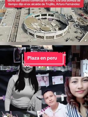 Se pudo haver evitado el colapso del techo del centro comercial en Peru. era una bomba de tiempo”. Dijo el ex alcalde de Trujillo, Arturo Fernández#centrocomercialperu #secaetechoenperu#exalcaldeArturoFernández#plazareal #trujilloperu #plazatrujillo #limaperu #