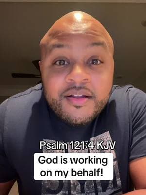 God is working! #psalm121v4 #bibleverse #christiantiktok #dailydevotional #christiansoftiktok #godisworking 